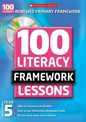 100 Literacy Framework Lessons Year 5 - ABC School Supplies