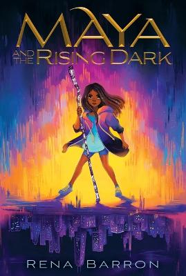 Cover image for Maya and the Rising Dark