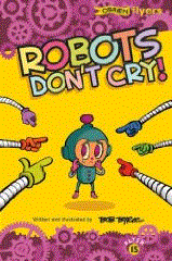 Robots Dont Cry (Flyers 15)