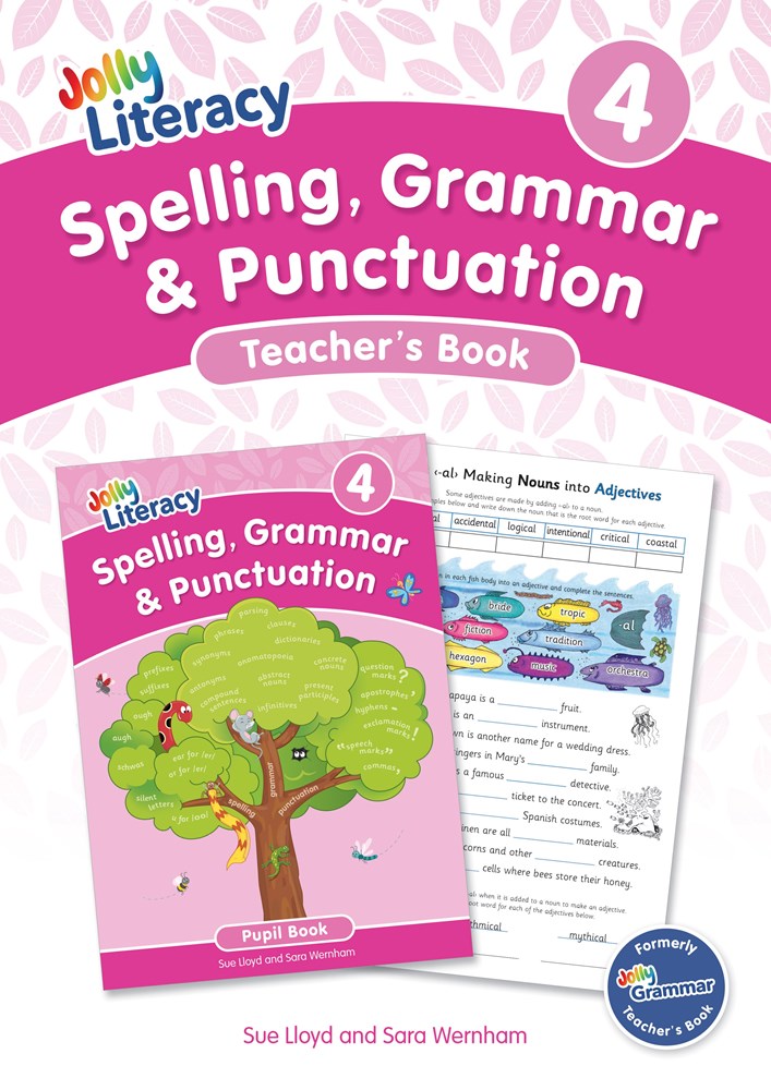 Jolly Literacy: Spelling, Grammar and Punctuation, Teacher's Book 4 (Precursive letters)