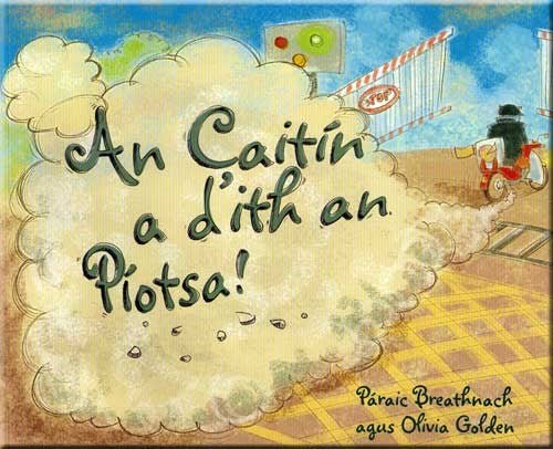 An Caitín A Dhíth An Phíotsa! - ABC School Supplies