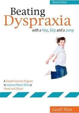 Beating Dyspraxia With A Hop, Skip And A Jump : A Simple Exercise Program To Improve Motor Skills At Home And School - ABC School Supplies