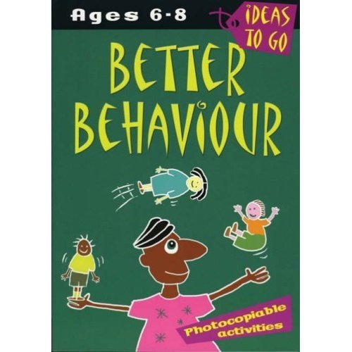 Better Behaviour: Ages 6-8: Photocopiable Activities - ABC School Supplies