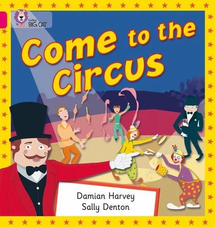 **Big Cat Pink 1B Come To The Circus Non Fiction - ABC School Supplies