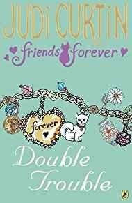 Friends Forever: Double Trouble - ABC School Supplies