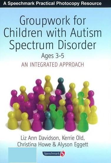 Groupwork For Children With Autism Spectrum Disorder (3-5) - ABC School Supplies