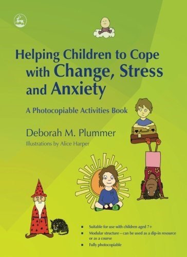 Helping Children To Cope With Change, Stress And Anxiety: - ABC School Supplies