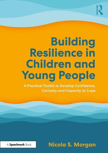 Building Resilience in Children and Young People