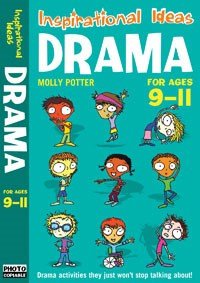 Inspirational Ideas Drama Ages 9-11 - ABC School Supplies