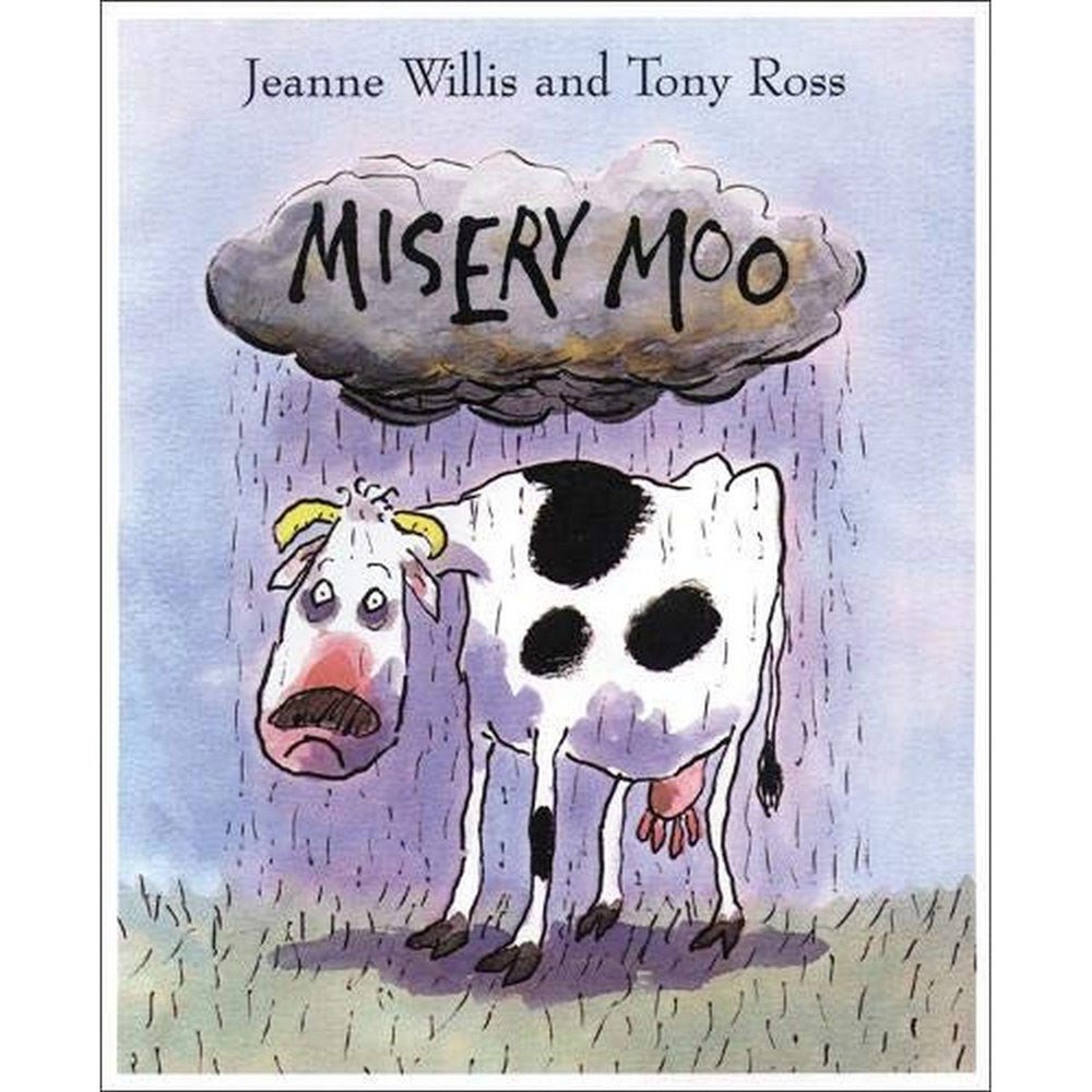 Misery Moo By Jeanne Willis - ABC School Supplies