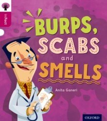 Oxford Reading Tree Infact Level 10 Burps, Scabs & Smells - ABC School Supplies
