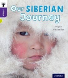 Oxford Reading Tree Infact Level 11 Our Siberian Journey - ABC School Supplies