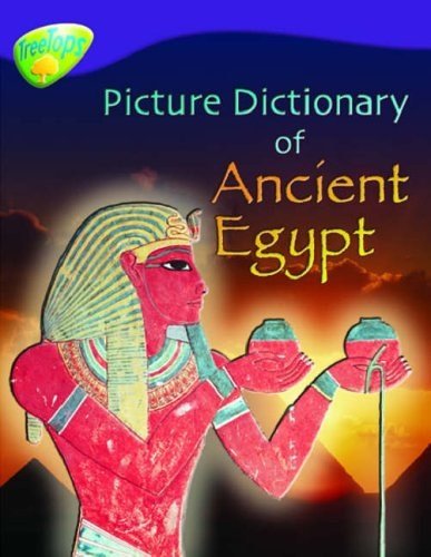 Oxford Reading Tree: Level 11: Treetops Non - Fiction: Picture Dictionary Of Ancient Egypt - ABC School Supplies
