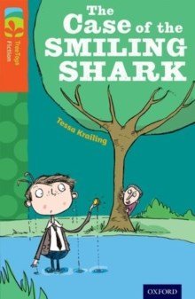 Oxford Reading Tree Treetops Fiction Level 13 The Case Pf The Smiling Shark N/E - ABC School Supplies