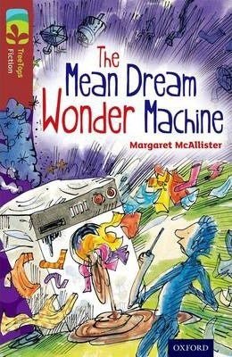 Oxford Reading Tree Treetops Fiction More A Level 15 The Mean Dream Wonder Machine N/E - ABC School Supplies
