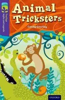 Oxford Reading Tree Treetops Myths & Legends Level 11 Animal Trick N/E - ABC School Supplies