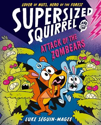 Supersized Squirrel: Attack of the Zombears - ABC School Supplies