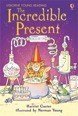 The Incredible Present (Young Reading Series 2) - ABC School Supplies