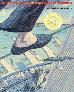 The Man Who Walked Between the Towers - ABC School Supplies