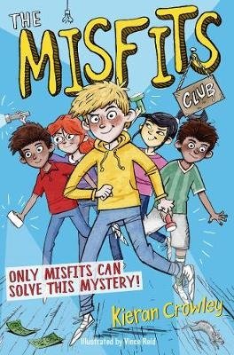 The Misfits Club By Kieran Crowley - ABC School Supplies