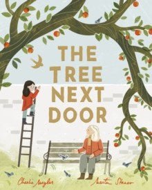The Tree Next Door – Charlie Moyler - ABC School Supplies