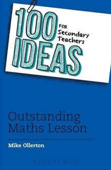 100 Ideas For Secondary Teachers: Outstanding Maths Lessons - ABC School Supplies