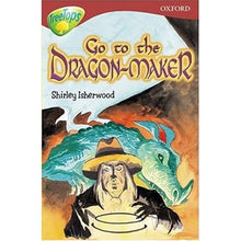 Oxford Reading Tree TreeTops Go to the Dragon-maker