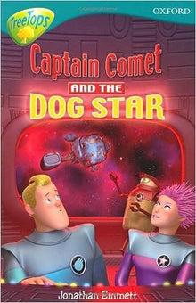 Oxford Reading Tree: Captain Comet and the Dog Star