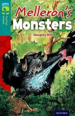 Oxford Reading Tree Treetops  Fiction Level 16 Melleron'S Monsters N/E