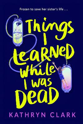 Cover image for Things I Learned While I Was Dead