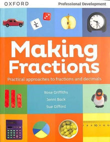 Making Fractions: Practical ways to teach fractions and decimals