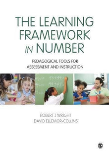 Learning Framework in Number: Pedagogical Tools for Assessment & Instruction