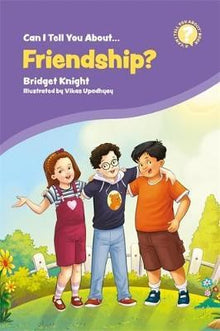 Can I Tell You About Friendship? - A Helpful Introduction For Everyone