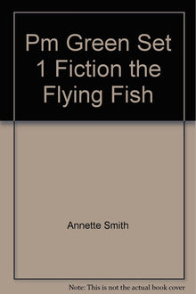 **Pm Green 1 The Flying Fish