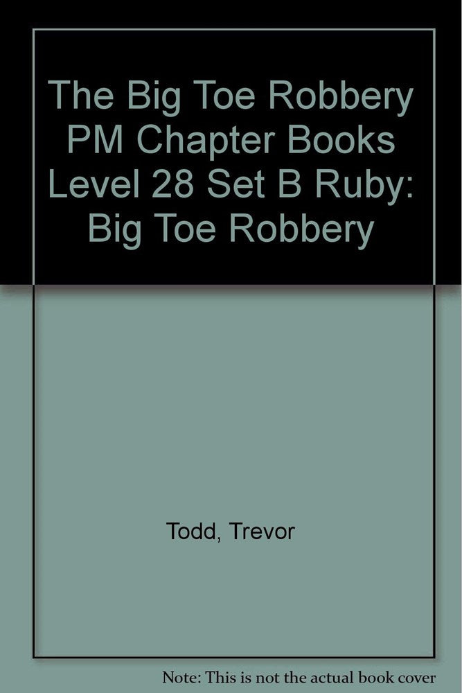 **Pm Ruby B The Big Toe Robbery