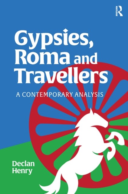 Gypsies, Roma And Travellers: A Contemporary Analysis Paperback