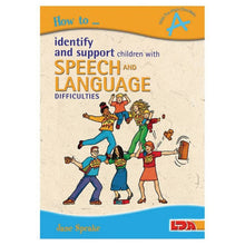 How To Identify & Support Children With Speech & Language Difficulties
