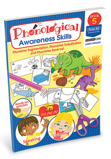 PHONOLOGICAL AWARENESS SKILLS - PHONEME SEGMENTATION, PHONEME SUBSTITUTION AND PHONEME REVERSAL: BOOK 5