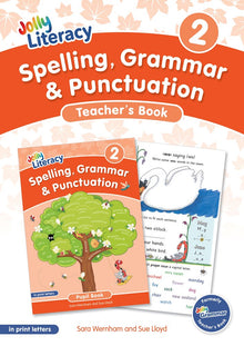 Jolly Literacy: Spelling, Grammar and Punctuation, Teacher's Book 2 (Print Letters)