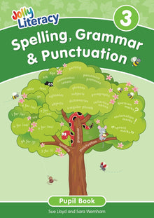 Jolly Literacy: Spelling, Grammar & Punctuation Pupil Book 3 (Precursive letters)