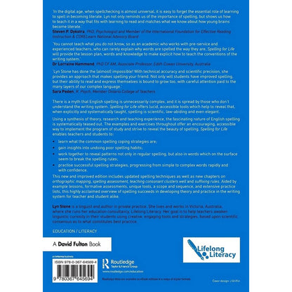Spelling for Life : Uncovering the Simplicity and Science of Spelling by Lyn Stone