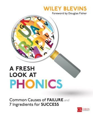 A Fresh Look At Phonics : Common Causes Of Failure And 7 Ingredients For Success - ABC School Supplies