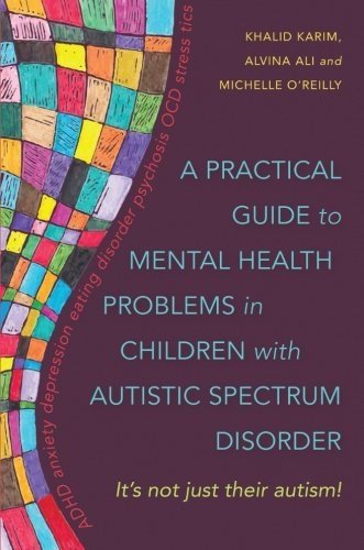 A Practical Guide To Mental Health Problems In Children With Autistic Spectrum - ABC School Supplies