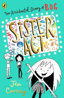 Accidental Diary of B.U.G.: Sister Act - ABC School Supplies