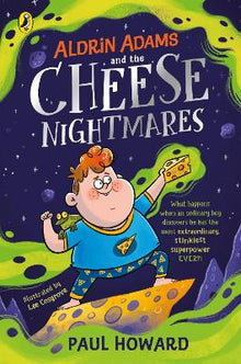 Aldrin Adams and the Cheese Nightmares - ABC School Supplies