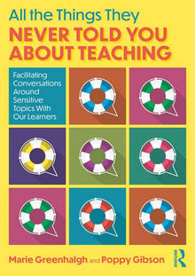 All the Things They Never Told You About Teaching: Facilitating Conversations Around Sensitive Topics With Our Learners - ABC School Supplies