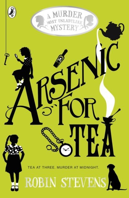 Arsenic For Tea: A Murder Most Unladylike Mystery - ABC School Supplies