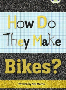 Bc Grey A How Do They Make Bikes Nf Rr28 - ABC School Supplies
