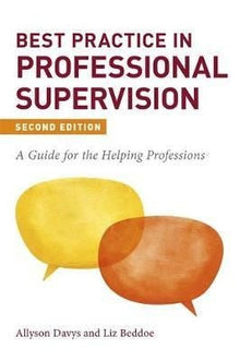 Best Practice In Professional Supervision, Second Edition : A Guide For The Helping Professions - ABC School Supplies