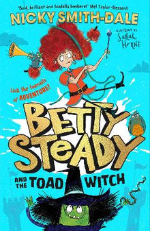Betty Steady and the Toad Witch - ABC School Supplies